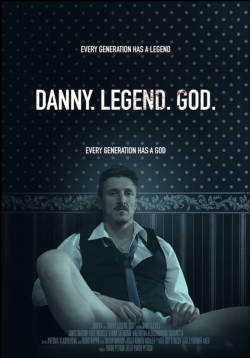 Watch Danny. Legend. God. movies free Primewire