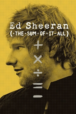 Watch Ed Sheeran: The Sum of It All movies free Primewire