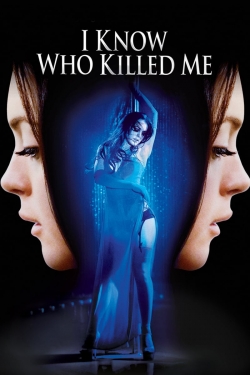 Watch I Know Who Killed Me movies free Primewire