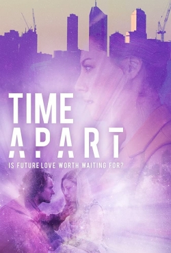 Watch Time Apart movies free Primewire