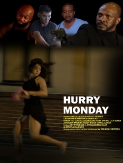 Watch HURRY MONDAY movies free Primewire