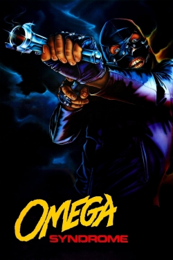 Watch Omega Syndrome movies free Primewire