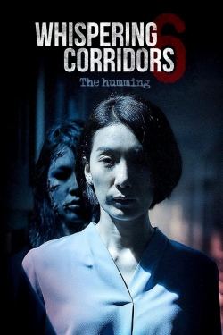 Watch Whispering Corridors 6: The Humming movies free Primewire