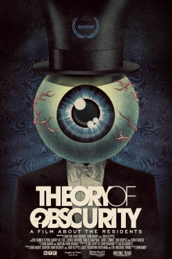 Watch Theory of Obscurity: A Film About the Residents movies free Primewire