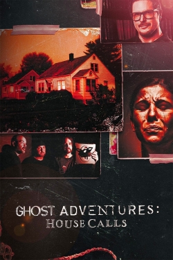 Watch Ghost Adventures: House Calls movies free Primewire