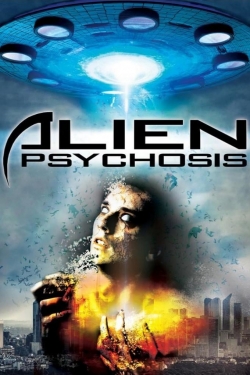 Watch Alien Psychosis movies free Primewire