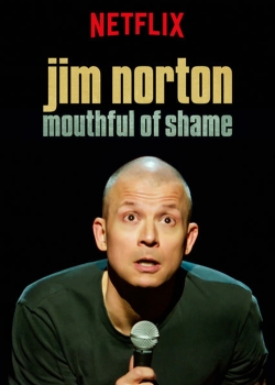 Watch Jim Norton: Mouthful of Shame movies free Primewire