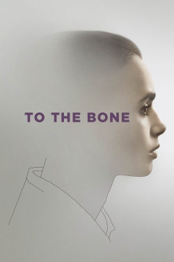 Watch To the Bone movies free Primewire