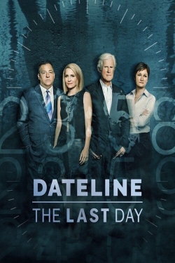 Watch Dateline: The Last Day movies free Primewire