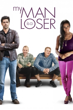 Watch My Man Is a Loser movies free Primewire