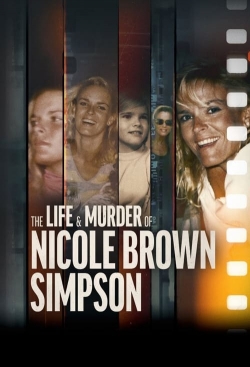 Watch The Life & Murder of Nicole Brown Simpson movies free Primewire