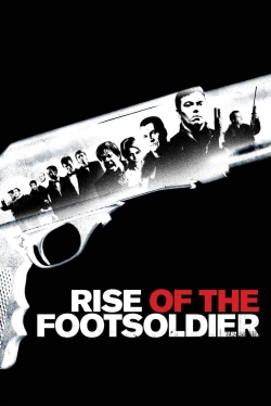 Watch Rise of the Footsoldier movies free Primewire