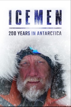 Watch Icemen: 200 years in Antarctica movies free Primewire