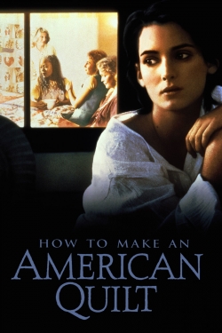 Watch How to Make an American Quilt movies free Primewire