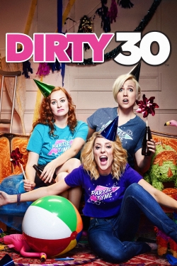 Watch Dirty 30 movies free Primewire