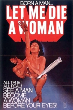 Watch Let Me Die a Woman movies free Primewire