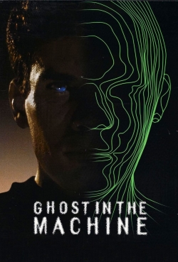 Watch Ghost in the Machine movies free Primewire