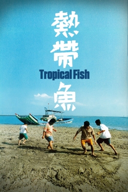 Watch Tropical Fish movies free Primewire