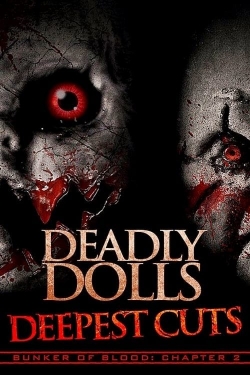 Watch Deadly Dolls Deepest Cuts movies free Primewire