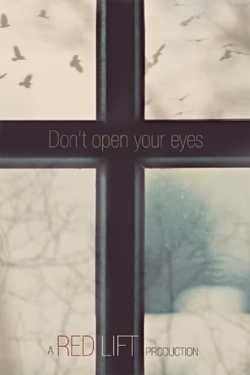 Watch Don't Open Your Eyes movies free Primewire