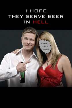 Watch I Hope They Serve Beer in Hell movies free Primewire