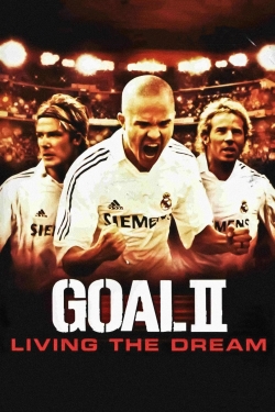 Watch Goal! II: Living the Dream movies free Primewire