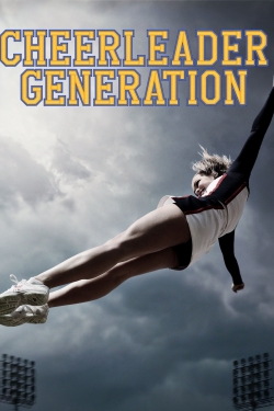 Watch Cheerleader Generation movies free Primewire