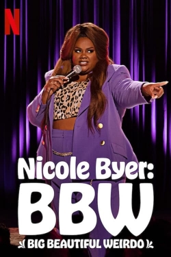 Watch Nicole Byer: BBW (Big Beautiful Weirdo) movies free Primewire