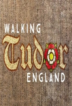 Watch Walking Tudor England movies free Primewire