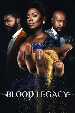 Watch Blood Legacy movies free Primewire