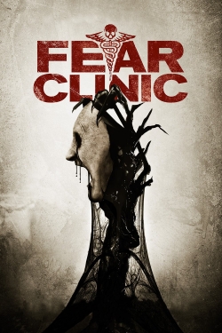 Watch Fear Clinic movies free Primewire