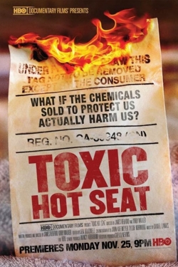 Watch Toxic Hot Seat movies free Primewire