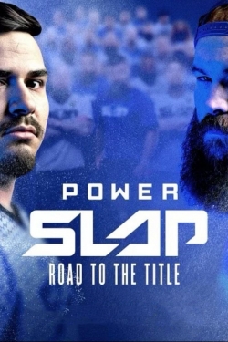 Watch Power Slap: Road to the Title movies free Primewire