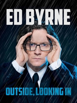 Watch Ed Byrne: Outside, Looking In movies free Primewire