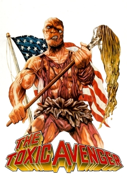 Watch The Toxic Avenger movies free Primewire