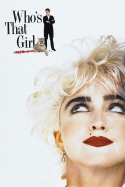 Watch Who's That Girl movies free Primewire