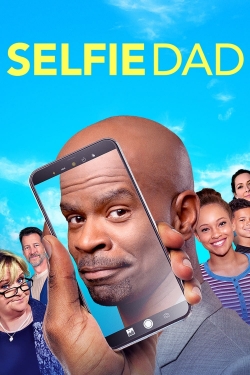 Watch Selfie Dad movies free Primewire