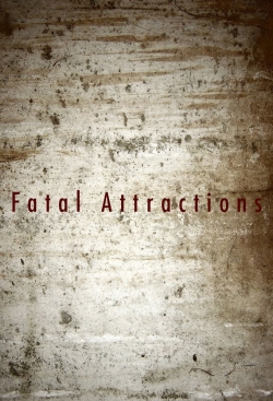 Watch Fatal Attractions movies free Primewire