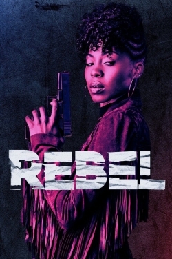 Watch Rebel movies free Primewire