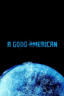 Watch A Good American movies free Primewire