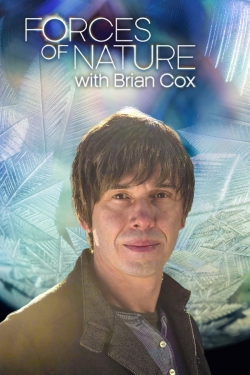 Watch Forces of Nature with Brian Cox movies free Primewire