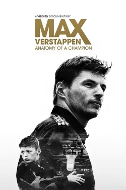 Watch Max Verstappen: Anatomy of a Champion movies free Primewire