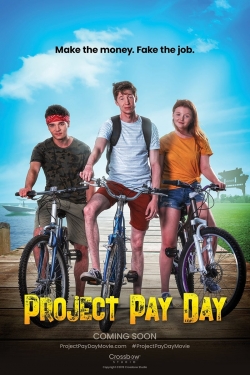 Watch Project Pay Day movies free Primewire