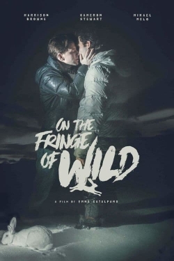 Watch On the Fringe of Wild movies free Primewire