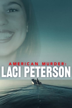 Watch American Murder: Laci Peterson movies free Primewire