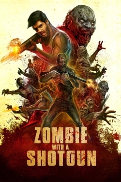 Watch Zombie with a Shotgun movies free Primewire