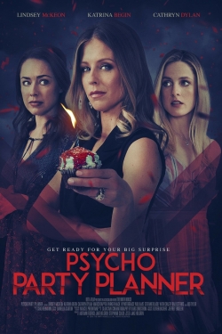 Watch Psycho Party Planner movies free Primewire