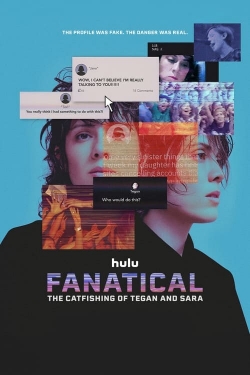 Watch Fanatical: The Catfishing of Tegan and Sara movies free Primewire