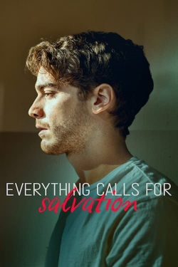 Watch Everything Calls for Salvation movies free Primewire