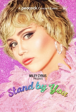 Watch Miley Cyrus Presents Stand by You movies free Primewire